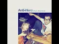 Anti-Hero