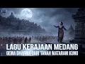 Lagu Lagu Kerajaan Medang — Nyanyian Istana Jawa Kuno - Gema Dharma dari Tanah Mataram Kuno