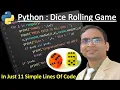Learn Python by building a Simple Dice rolling Game Easy Python Project in Just 11 Lines of Code