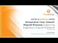 Streamline Your Clients Payroll Process Exploring Payentry s Payroll Platform Webinar