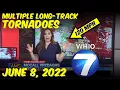 June 8 2022 Multiple Long-Track Tornadoes - WHIO Weather Coverage