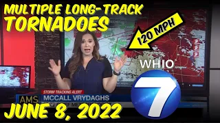 June 8 2022 Multiple Long-Track Tornadoes - WHIO Weather Coverage