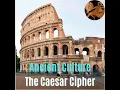 Roman Culture The Caesar Cipher