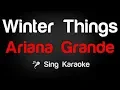 Download Lagu Ariana Grande - Winter Things Karaoke Lyrics