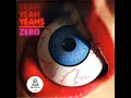 Yeah Yeah Yeahs - Zero