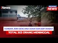 Lagu Tragedi Besar di Sumatera, Korban Meninggal Tembus 303 Orang | Breaking News