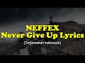 Download Lagu NEFFEX - Never Give Up (Lyrics) | Lyrics of Energys