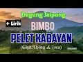 Download Lagu Bimbo - PELET KABAYAN