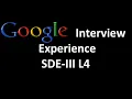 Google Interview Experience SDE-III L4