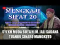 Download Lagu BUYA H. M. JALI SADANA TK.SINARO MANGKUTO • KAJIAN SIFAT 20