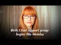 Birth Chart Group begins Monday