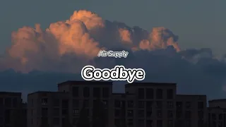 Air Supply - GoodBye (Lyrics Music Video) Cover by Dimas Senopati