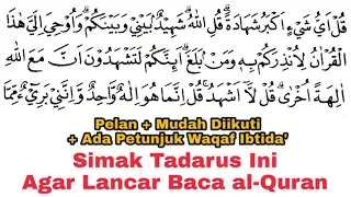 Download Tadarus Surat al-Ana'm Ayat 19-35, Ada Tanda Warna Panjang \u0026 Dengung Agar Lancar Baca al-Quran MP3