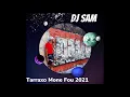 Download Lagu DJ SAM - TARRAXO MONE FOU (2021)
