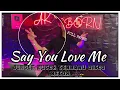 Download Lagu DJ Say You Love Me  - DISCO BASS BETON - JUNGLE DUTCH TERBARU