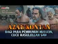 Download Lagu TRAGIS! Azab Kontan Bagi Para Pembunuh Sayyidina Husain Cucu Rasulullah di Padang Karbala!