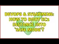 DevOps SysAdmins How to boot EC2 instance into safe mode 2 Solutions