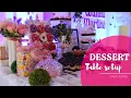 Dessert Table Setup Time-lapse