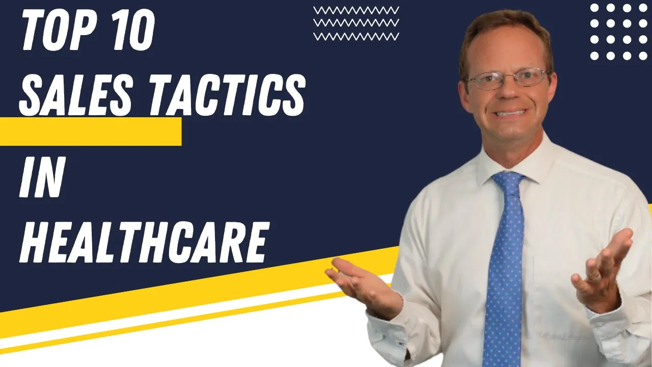 Top 10 Sales Tactics in Healthcare