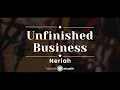 Download Lagu Unfinished Business – Neriah (KARAOKE AKUSTIK)