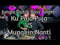 Download Lagu Dj Kupuja Puja - Ipank | Jungle Dutch Full Bass Terbaru 2020 VS Mungkin Nanti - Peterpan |