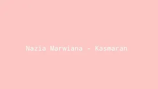 Download Nazia Marwiana - Kasmaran (Lirik) ~ New Lyrics Musik MP3