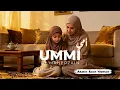 💔 “UMMI” – Lagu Cinta untuk Ibu | Versi Arabic Rock Religi yang Menyentuh Jiwa