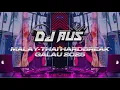 DJ AUS MALAY THAI HARDBREAK GALAU 2025