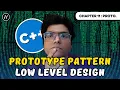 Prototype Design Pattern Chapter 11 Low Level Design