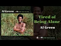 Al Green — Tired of Being Alone (Official Audio)