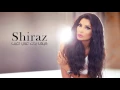 Shiraz//Kif Badak 3ani Tghib Audio//arabic//song