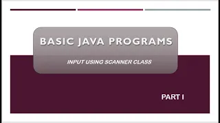 Java Programs Using Scanner Class PART 1