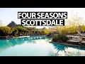 Inside the Four Seasons Scottsdale Luxury Property Tour Review