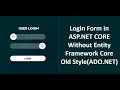 Login Form without Entity Framework in ASP NET CORE