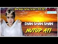 Download Lagu NUTUP ATI - Vocal DIAN SHAN SHAN || NEW SINGLE TARLING TERBARU 2020 2021
