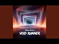 VOID RUNNER