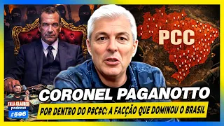 CORONEL PAGANOTTO - POR DENTRO do P#C#: A F4CÇÃ0 que DOMINOU o BRASIL | Fala Glauber Podcast