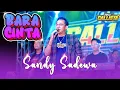 Lagu LAGU FYP TIKTOK !! BARA CINTA SANDY SADEWA NUANSA CEK SOUND BARENG NEW CALLISTA - RISKI AUDIO GRESIK