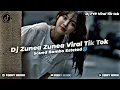 Download Lagu 𝘿𝙅 𝙊𝙇𝘿 𝙕𝙐𝙉𝙀𝘼 𝙕𝙐𝙉𝙀𝘼 𝙈𝘼𝙎𝙃𝙐𝙋 - 𝙁𝙔𝙋 𝙑𝙞𝙧𝙖𝙡 𝙏𝙞𝙠 𝙩𝙤𝙠 𝙏𝙚𝙧𝙗𝙖𝙧𝙪 \