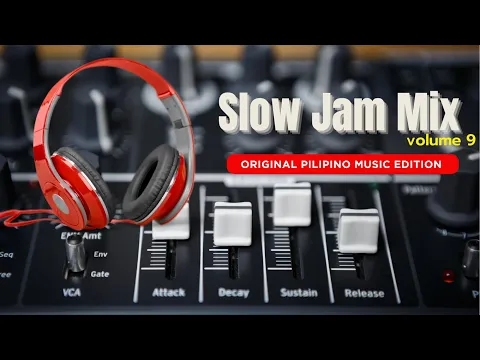 Download MP3 Slow Jam Mix Volume 9 / OPM Love Songs Non Stop Mix / DJ Bon