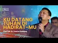 Download Lagu Kudatang Tuhan, di Hadirat-Mu (Live) - Rehobot Music