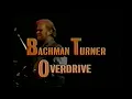 Download Lagu Bachman-Turner Overdrive - BTO Live 1988 Saskatchewan Penitentiary, Terry David Mulligan, MuchMusic