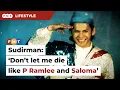 Download Lagu Sudirman's private plea: ‘Don’t let me die like P Ramlee and Saloma’