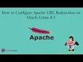 How to Configure Apache URL Redirection on Oracle Linux 8 5