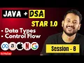 Mastering Java DSA Java DSA Data Types Flow Control Session 8