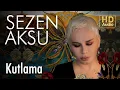 Download Lagu Sezen Aksu - Kutlama (Official Audio)