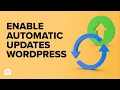 How to Enable Automatic Updates in WordPress for Major Versions v1