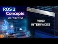 ROS2 Concepts in Practice - Interfaces
