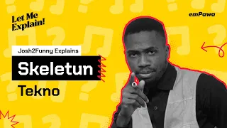 tekno skeletun an explanation by josh2funny
