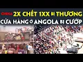 Download Lagu Bạo Loạn ở Angola: Người Hoa hàng chục người chết, Trăm người bị thương, Nhiều cửa hàng bị cướp